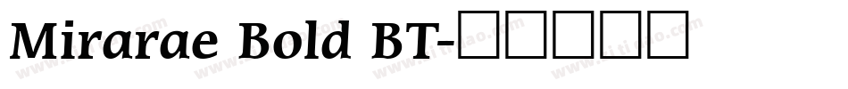 Mirarae Bold BT字体转换